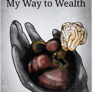 Self Loving My Way to Wealth by A J Andrews